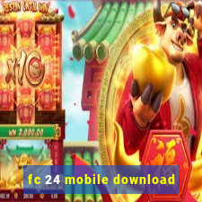 fc 24 mobile download